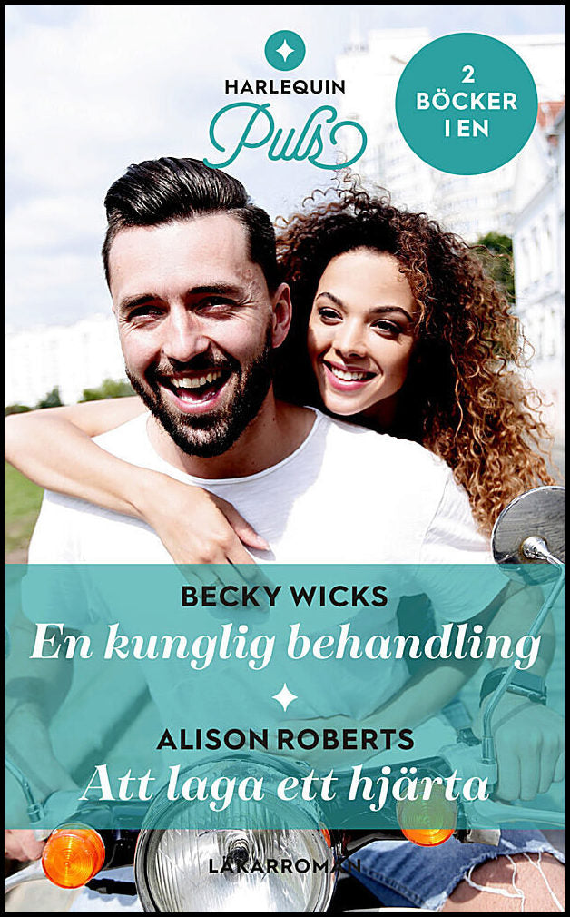 Roberts, Alison | Wicks, Becky | En kunglig behandling | Att laga ett hjärta