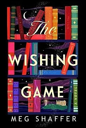 Shaffer, Meg | The Wishing Game
