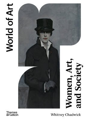Chadwick, Whitney | Women, Art, And Society (World Of Art)