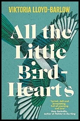 Lloyd-Barlow, Viktoria | All the Little Bird-Hearts