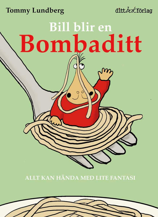 Lundberg, Tommy | Bill blir en Bombaditt