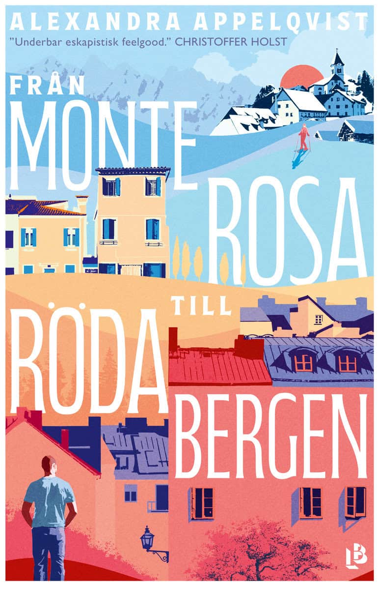 Appelqvist, Alexandra | Från Monterosa till Röda bergen