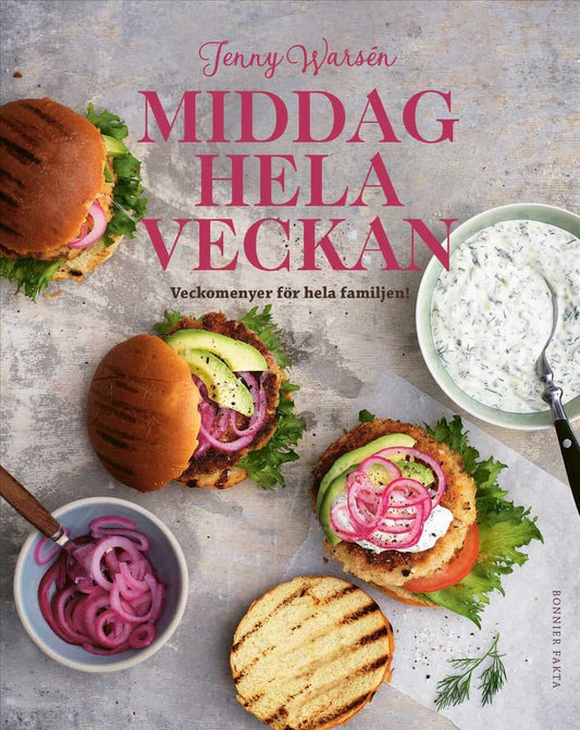 Warsén, Jenny | Middag hela veckan : Recept från vardag till helg