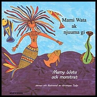 Tadjo, Véronique | Mamy Wata och monstret (wolof och svenska)