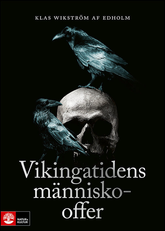 Wikström af Edholm, Klas | Vikingatidens människooffer