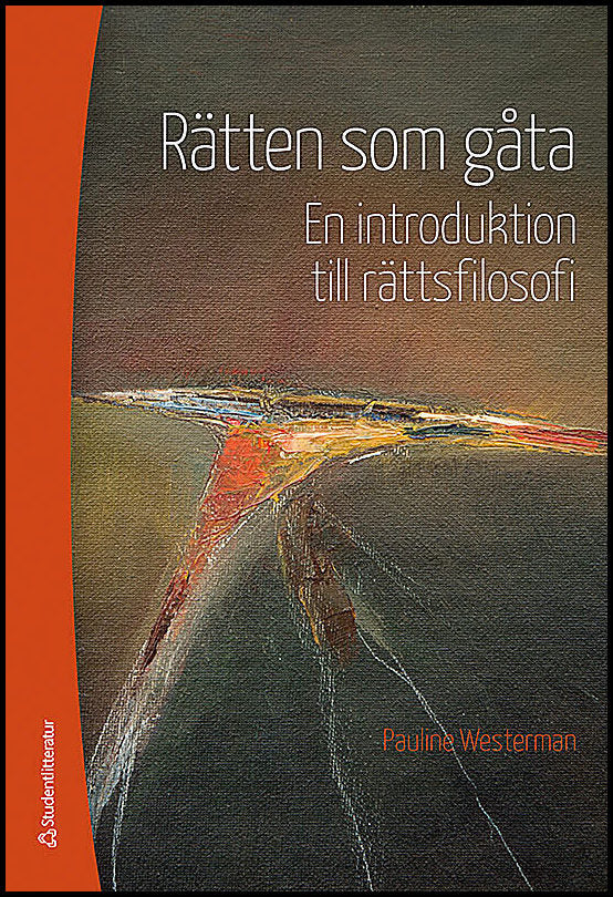 Westerman, Pauline | Rätten som gåta : En introduktion till rättsfilosofi