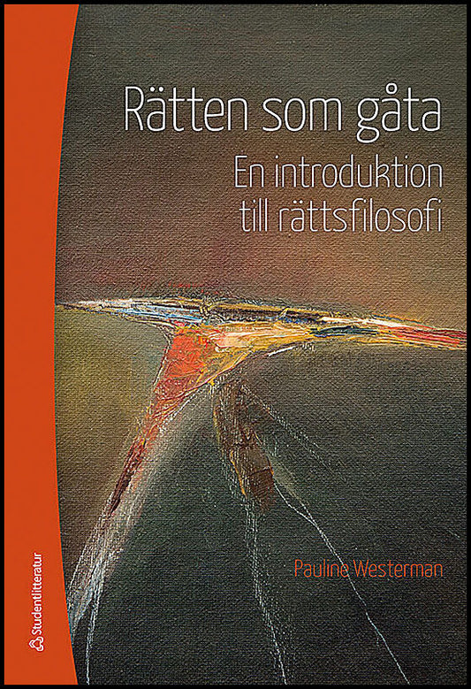 Westerman, Pauline | Rätten som gåta : En introduktion till rättsfilosofi