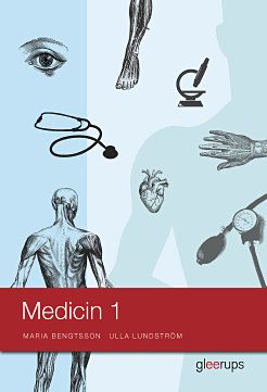 Bengtsson, Maria | Lundström, Ulla | Medicin 1