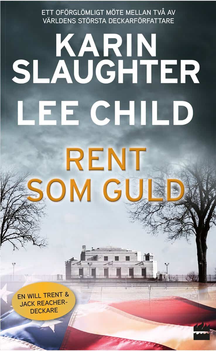 Child, Lee | Slaughter, Karin | Rent som guld