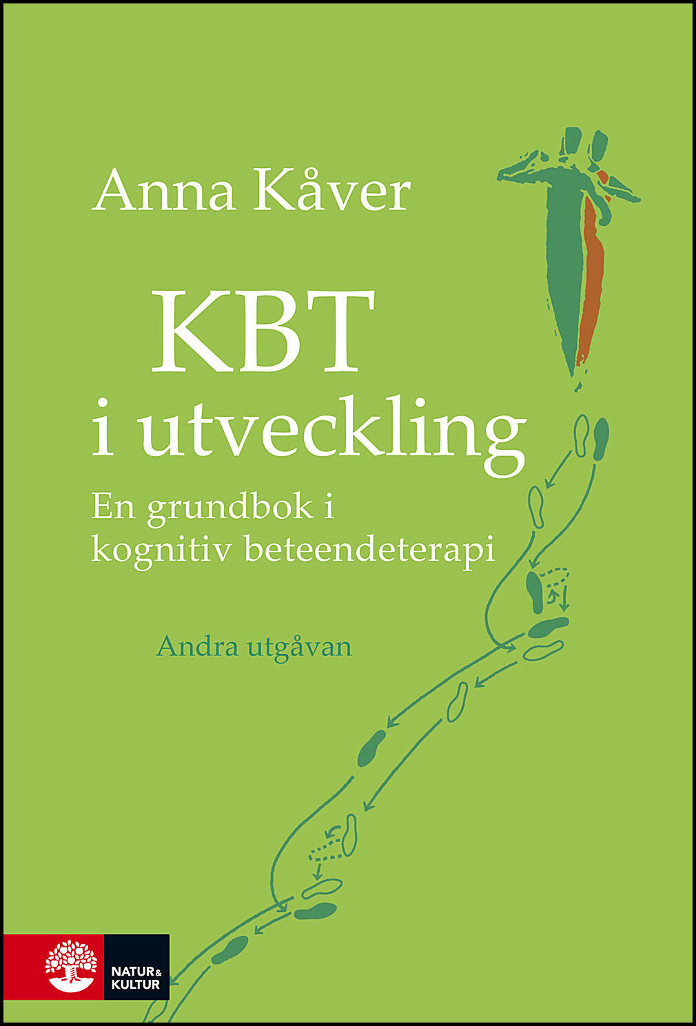 Kåver, Anna | KBT i utveckling : En grundbok i kognitiv beteendeterapi