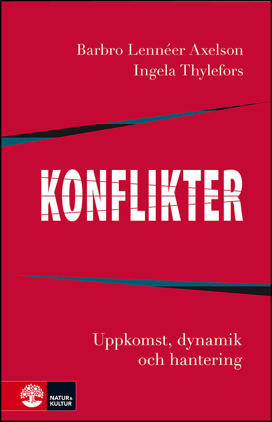 Lennéer Axelson, Barbro | Thylefors, Ingela | Konflikter : Uppkomst, dynamik och hantering