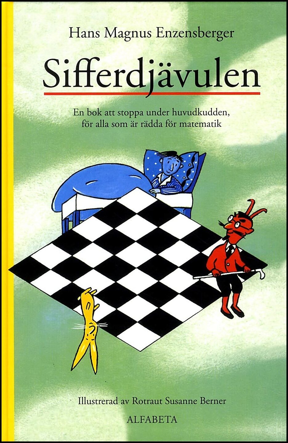 Enzensberger, Hans Magnus | Sifferdjävulen : En bok om att stoppa under huvudkudden, för alla som är rädda för matematik