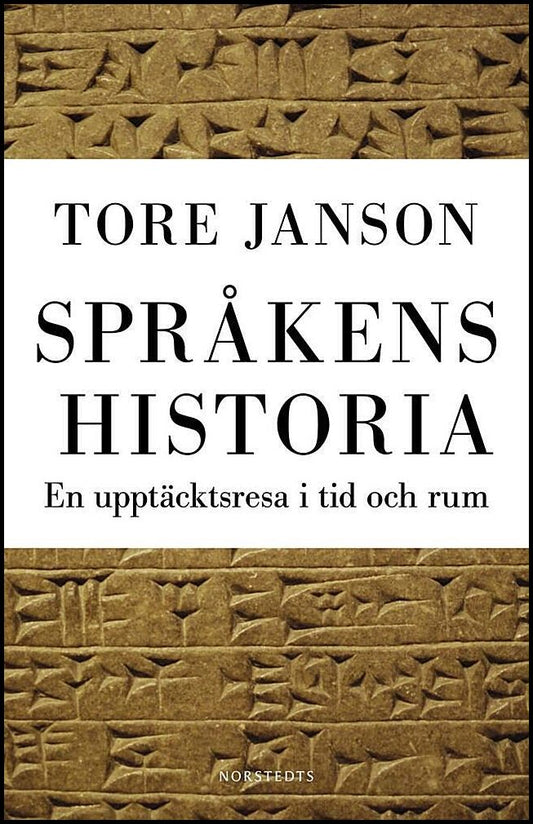 Janson, Tore | Språkens historia : En upptäcktsresa i tid och rum