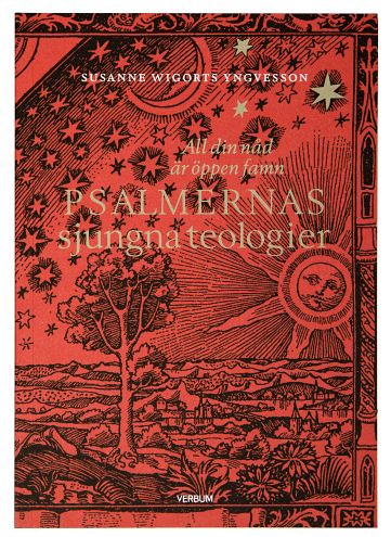 Wigorts Yngvesson, Susanne | All din nåd är öppen famn Psalmernas sjungna teologier