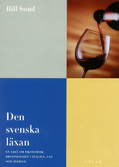 Sund, Bill | Den svenska läxan