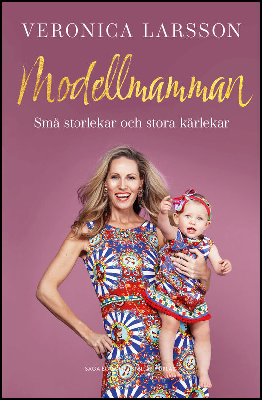 Larsson, Veronica | Modellmamman : Små storlekar och stora kärlekar