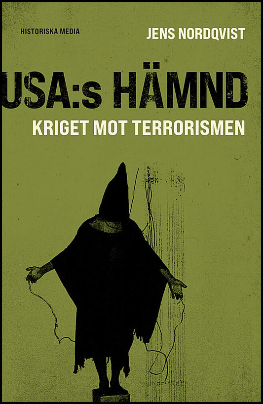 Nordqvist, Jens | USA:s hämnd : Kriget mot terrorismen