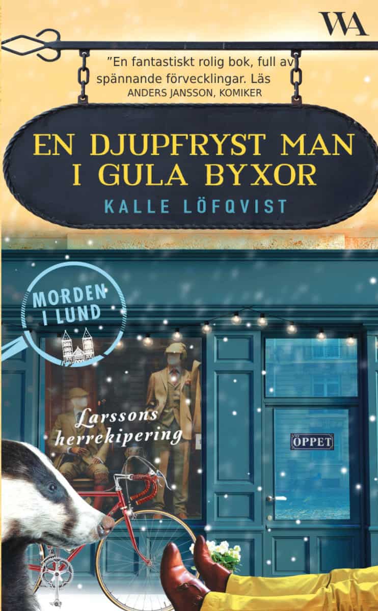 Löfqvist, Kalle | En djupfryst man i gula byxor