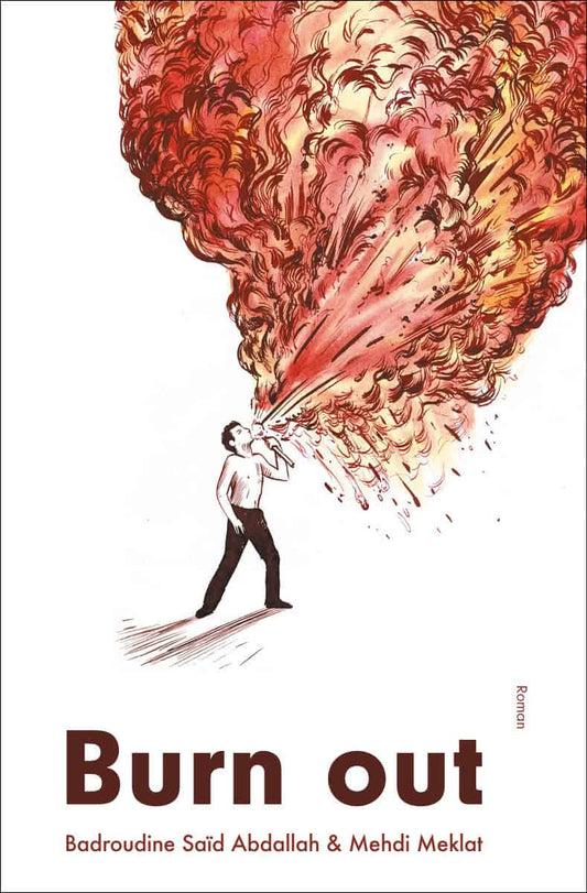 Meklat, Mehdi | Saïd Abdallah, Badroudine | Burn out