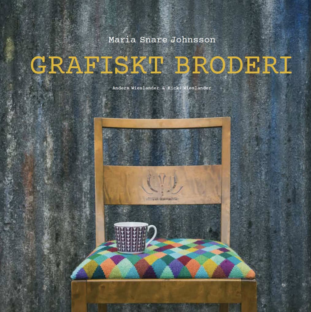 Snare Johnsson, Maria | Wieslander, Kicki | Grafiskt broderi
