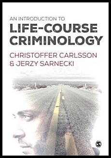 Sarnecki, Jerzy | An Introduction to Life-Course Criminology