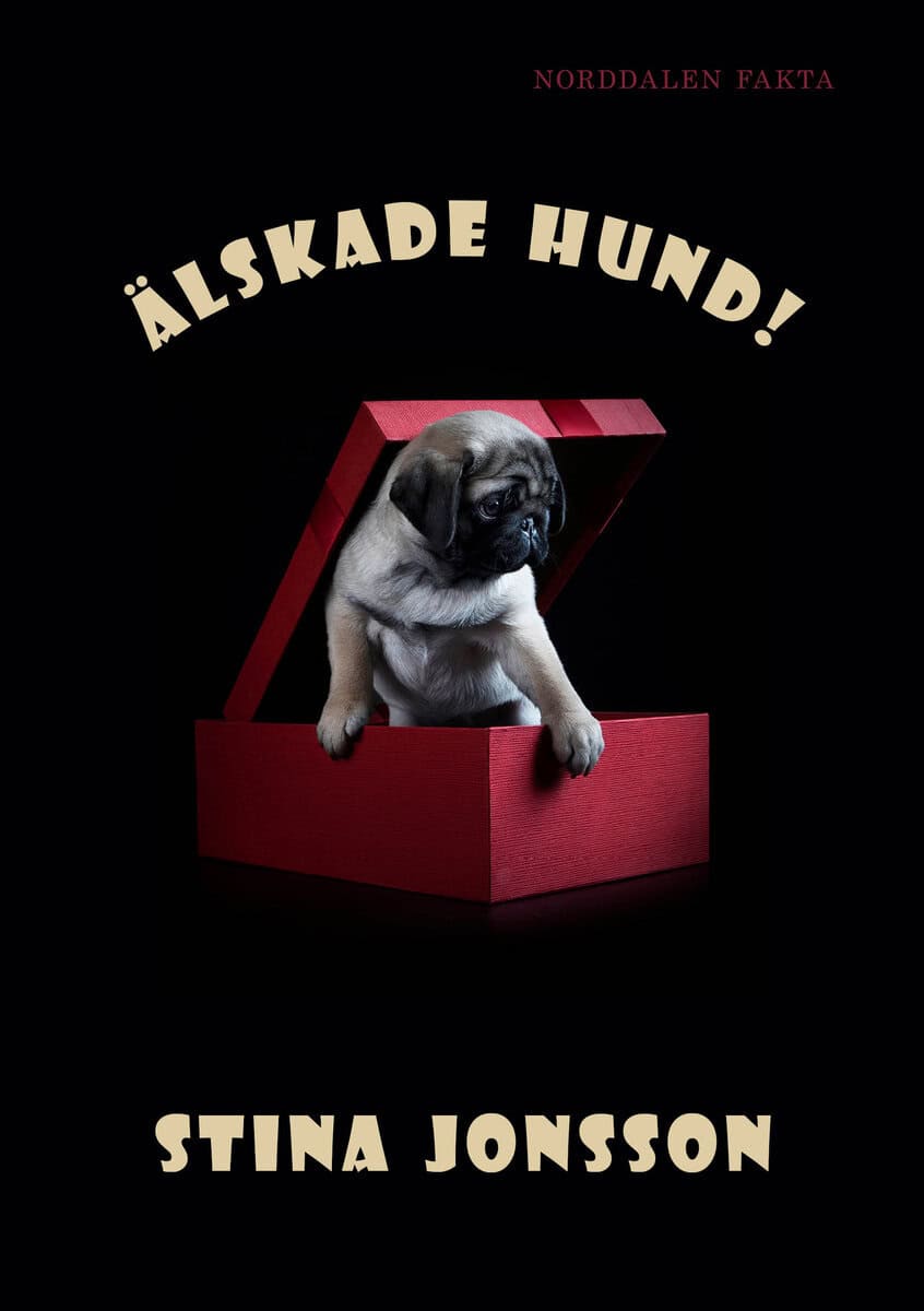 Jonsson, Stina | Älskade hund!