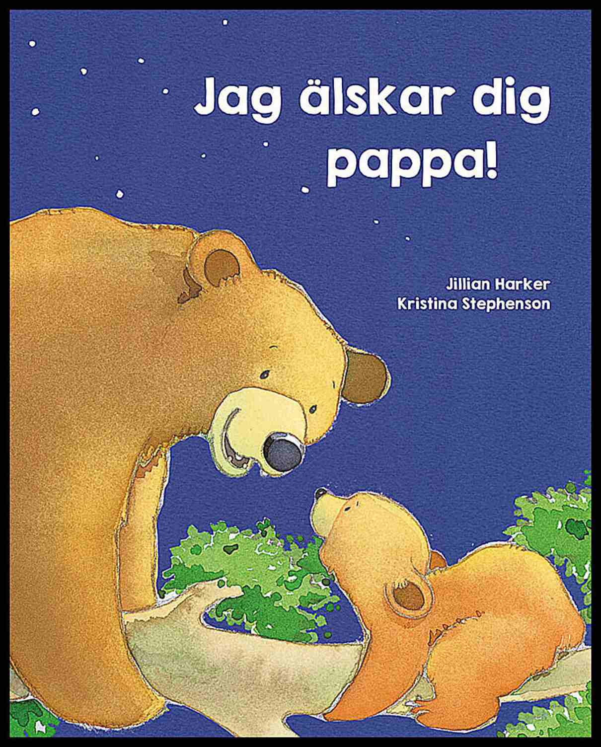 Harker, Jillian | Jag älskar dig, pappa!