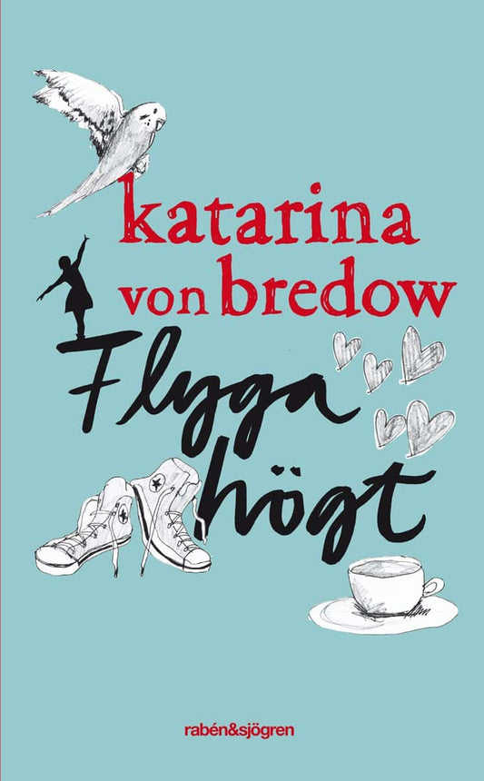 Bredow, Katarina von | Flyga högt