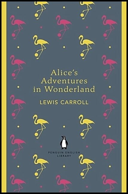 Carroll, Lewis | Alices adventures in wonderland and through the looking glass