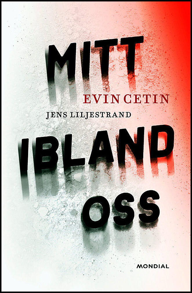 Cetin, Evin| Liljestrand, Jens | Mitt ibland oss