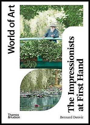 The Impressionists at First Hand