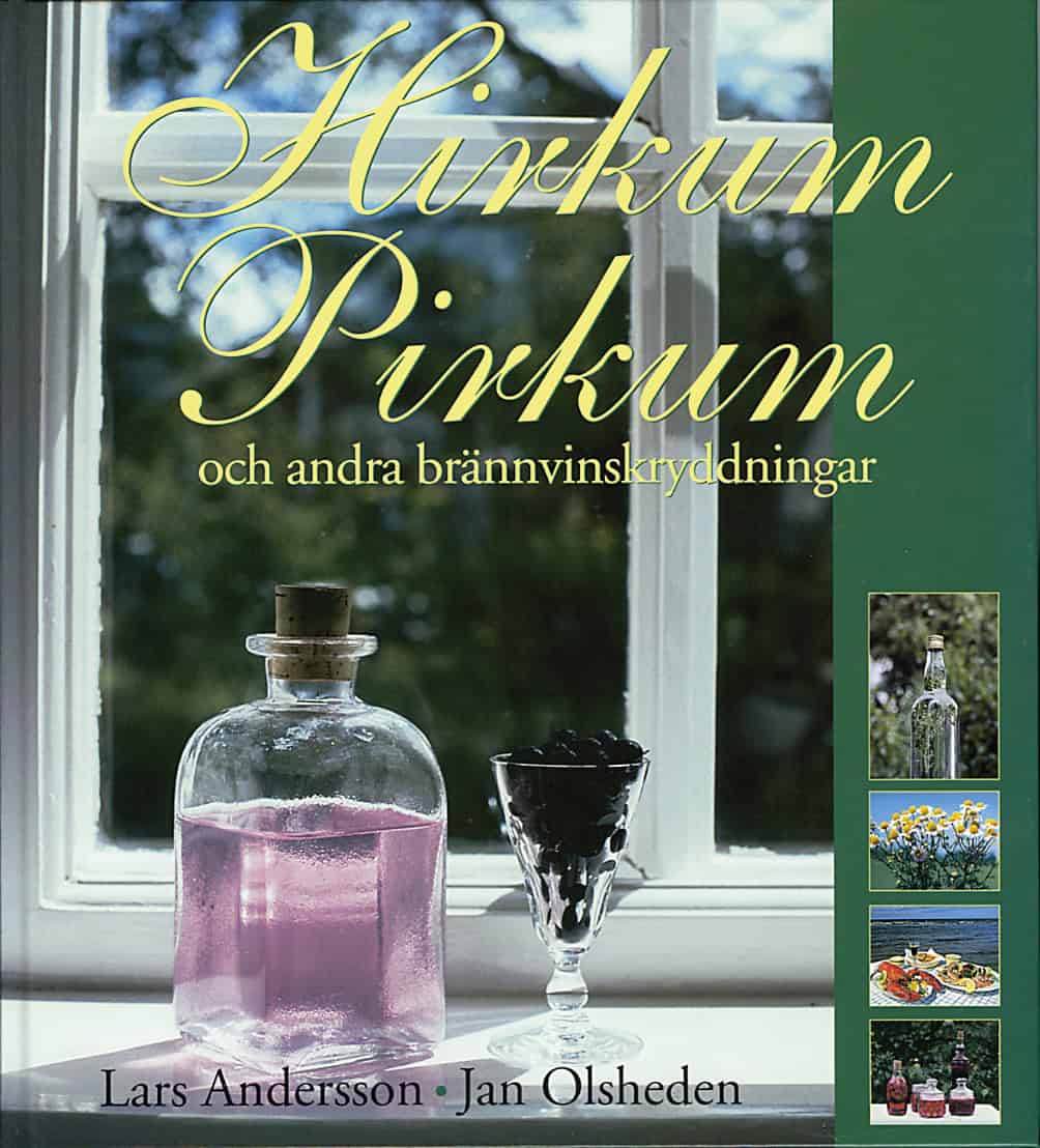 Andersson, Lars | Olsheden, Jan | Hirkum Pirkum och andra brännvinskryddningar