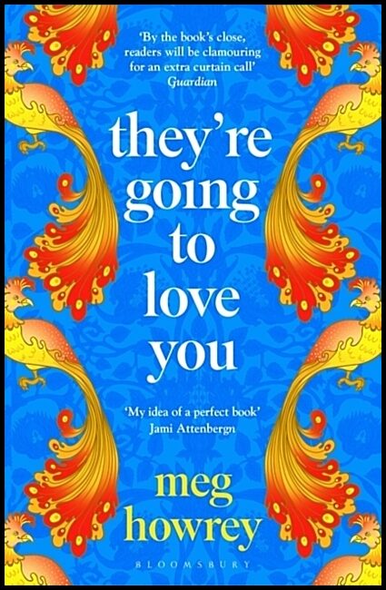 Howrey, Meg | They're Going to Love You