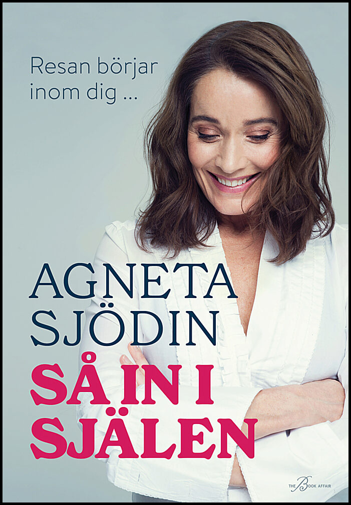 Sjödin, Agneta | Så in i själen