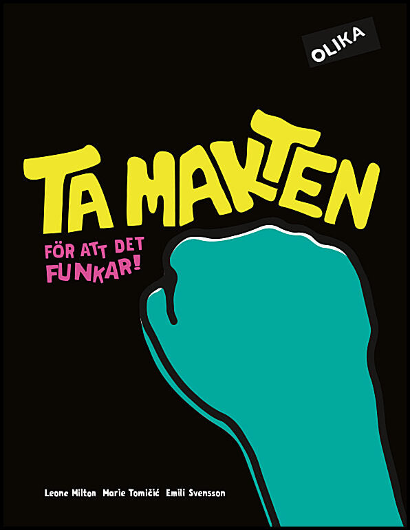 Milton, Leone | Ta makten : För att det funkar!