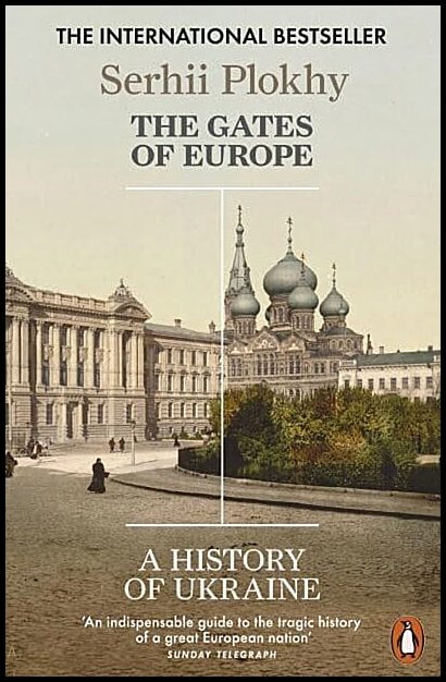 Plokhy, Serhii | The Gates of Europe : A History of Ukraine