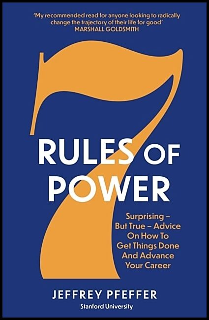 Pfeffer, Jeffrey | 7 Rules of Power