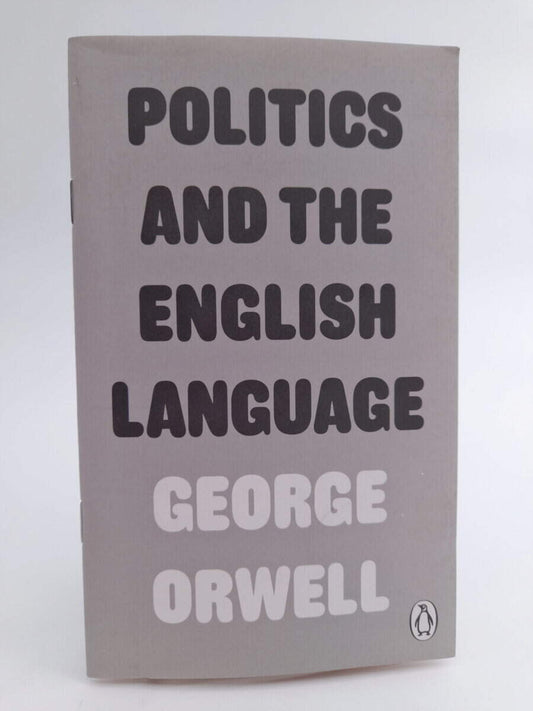 Orwell, George | Politics and the English Language