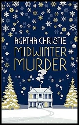 Christie, Agatha | MIDWINTER MURDER : Fireside Mysteries from the Queen of Crime