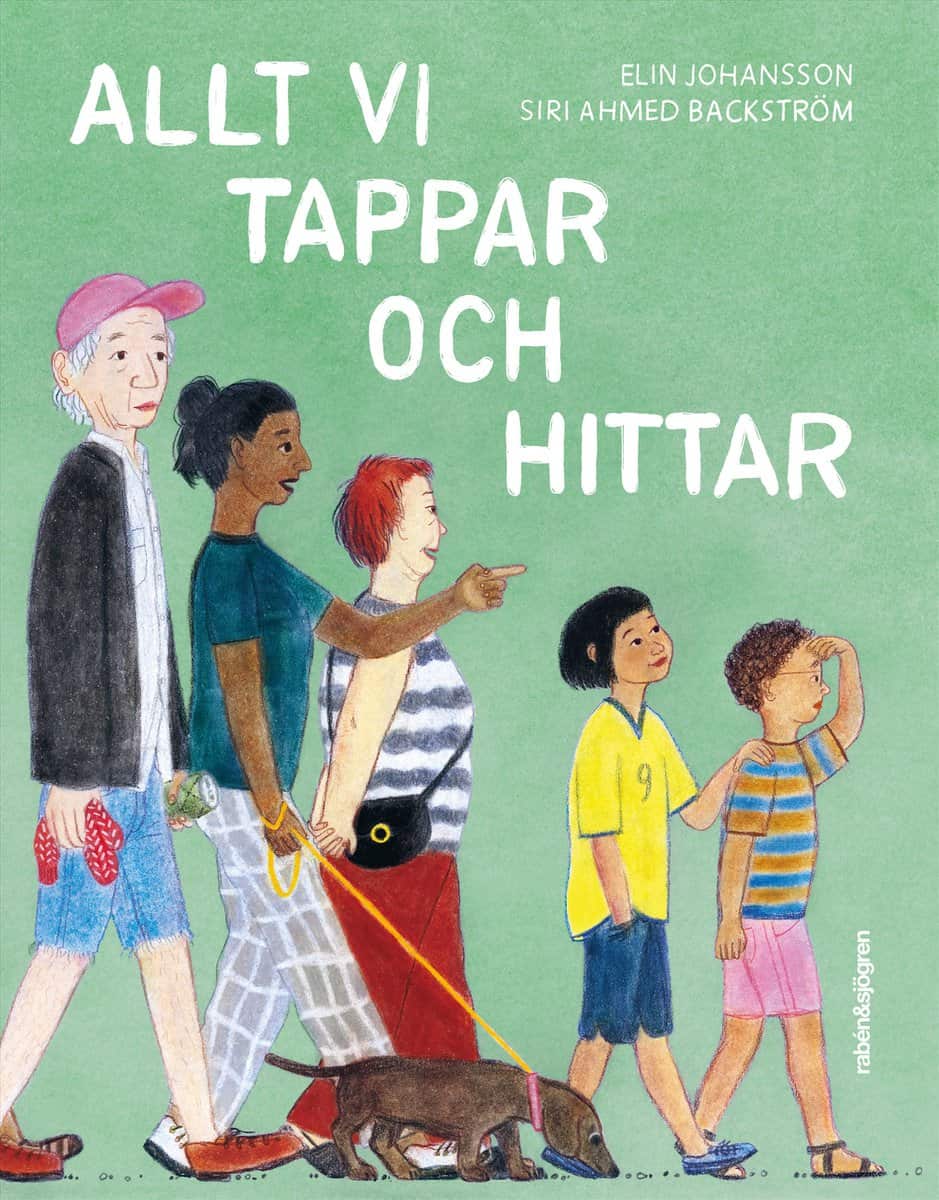 Johansson, Elin | Ahmed Backström, Siri | Allt vi tappar och hittar