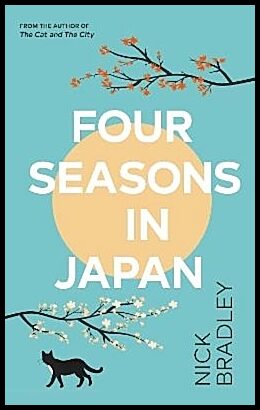 Bradley, Nick | Four Seasons in Japan