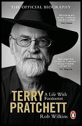 Wilkins, Rob | Terry Pratchett : A Life With Footnotes