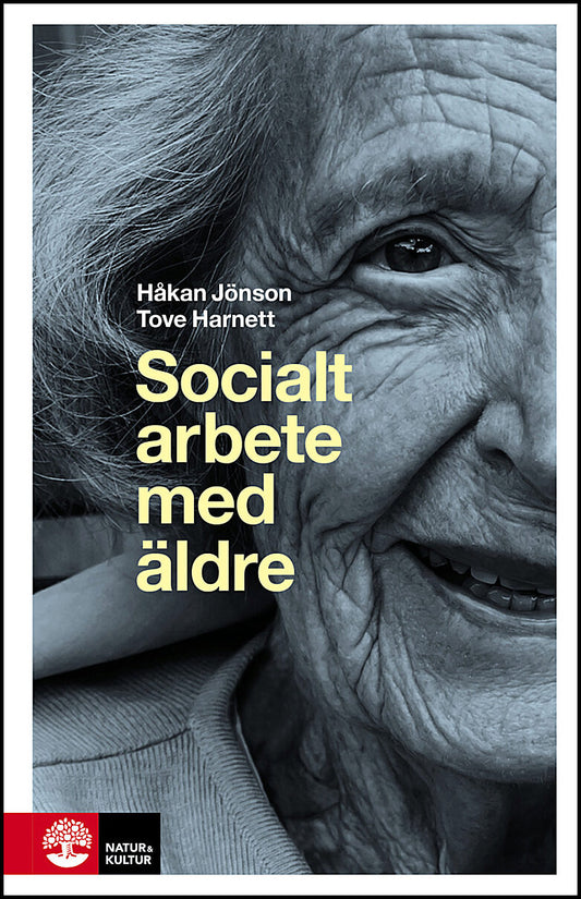 Jönson, Håkan| Harnett, Tove | Socialt arbete med äldre