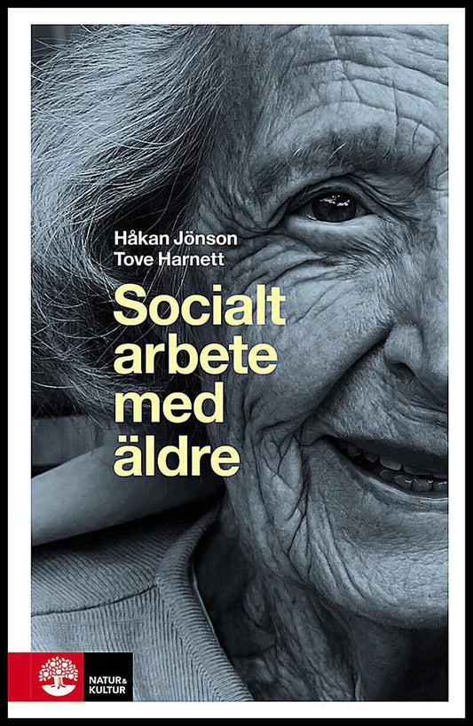 Jönson, Håkan| Harnett, Tove | Socialt arbete med äldre