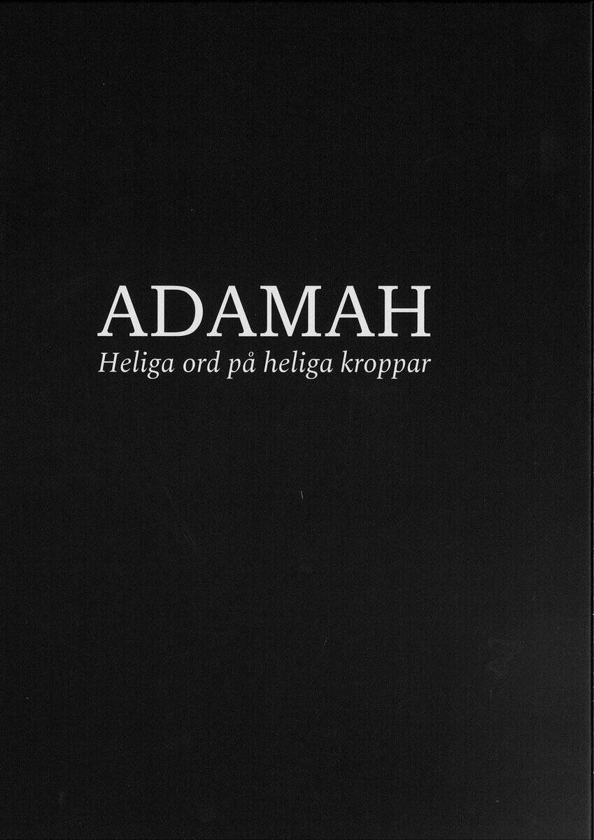 Guteskär, Petra | Adamah : Heliga ord på kroppar