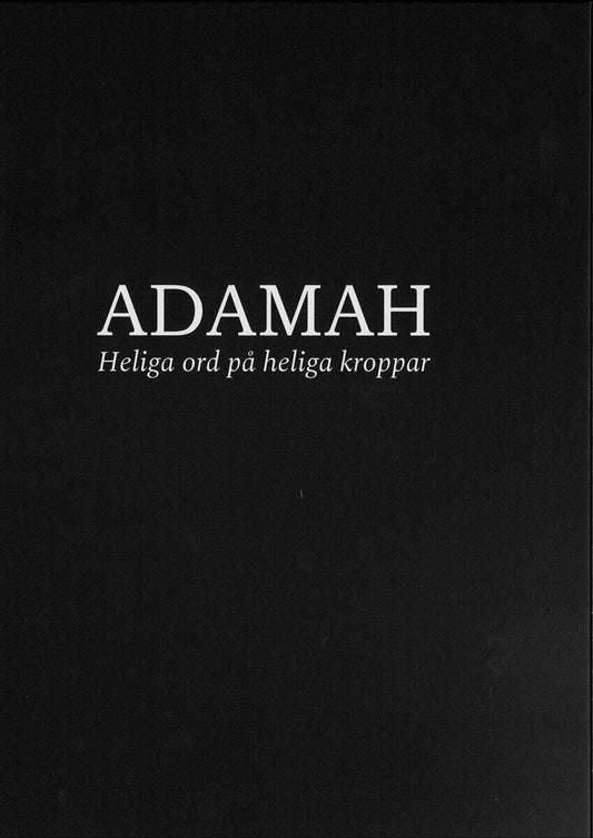 Guteskär, Petra | Adamah : Heliga ord på kroppar