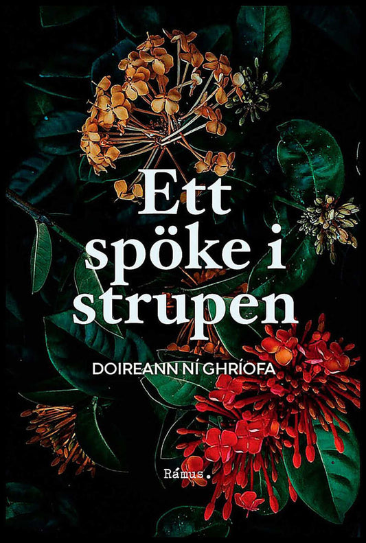 Ní Ghríofa, Doireann | Ett spöke i strupen