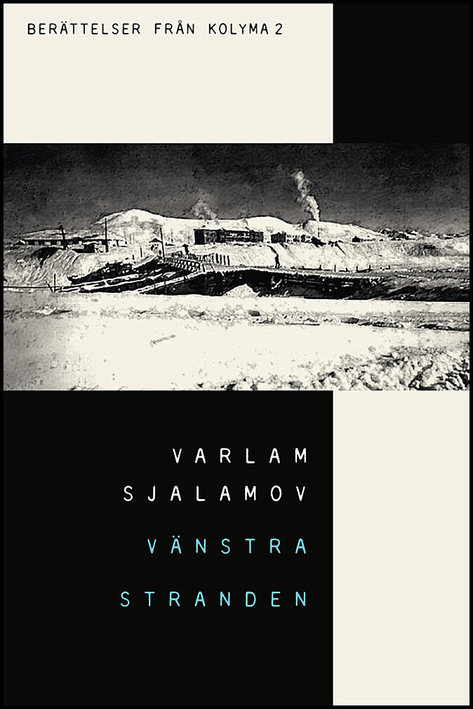 Sjalamov, Varlam | Vänstra stranden