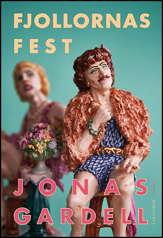 Gardell, Jonas | Fjollornas fest