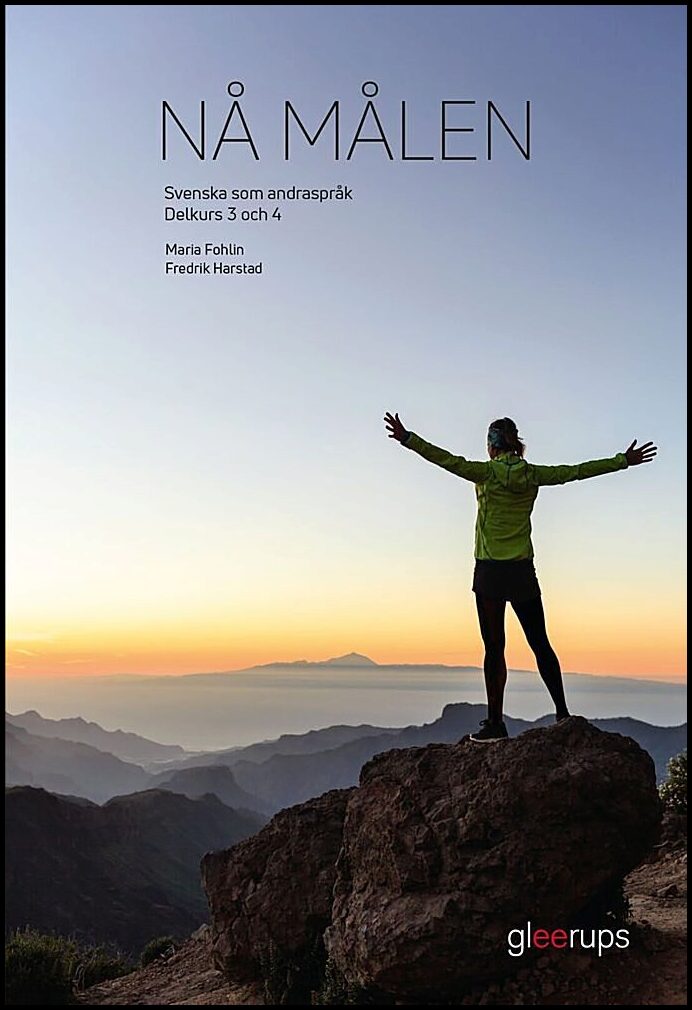 Fohlin, Maria | Harstad, Fredrik | Nå målen : Svenska som andraspråk. Delkurs 3 och 4